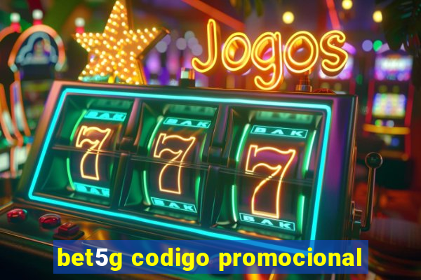 bet5g codigo promocional